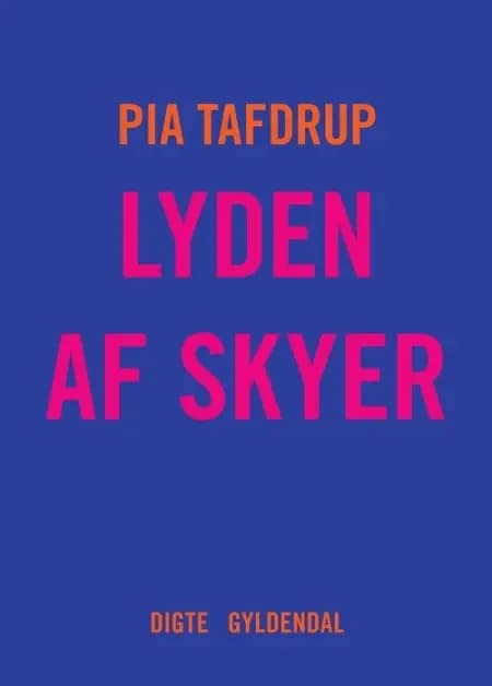 Lyden af skyer af Pia Tafdrup