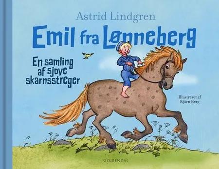 Emil fra Lønneberg. En samling af sjove skarnsstreger af Astrid Lindgren