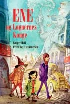 Ene og Løgnernes Konge af Kasper Hoff og Peter Bay Alexandersen