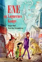 Ene og Løgnernes Konge af Kasper Hoff og Peter Bay Alexandersen