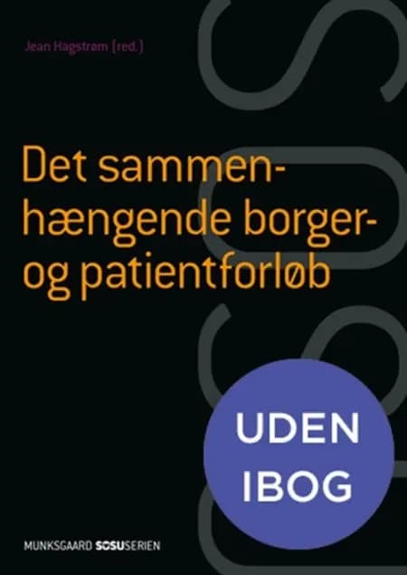 Det sammenhængende borger- og patientforløb (SSA) (uden iBog) af Helle Brander Rasmussen