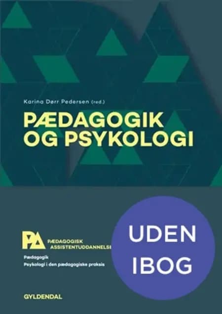Pædagogik og psykologi. Pædagogisk assistent af Jesper Larsen