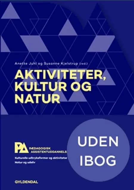 Aktiviteter, kultur og natur. Pædagogisk assistent af Jakob Freud-Magnus