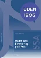 Mødet med borgeren og patienten (SSA) af Bente Søndergaard