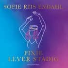 Pixie lever stadig af Sofie Riis Endahl
