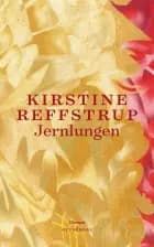 Jernlungen af Kirstine Reffstrup