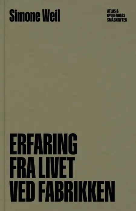 Erfaring fra livet ved fabrikken af Simone Weil