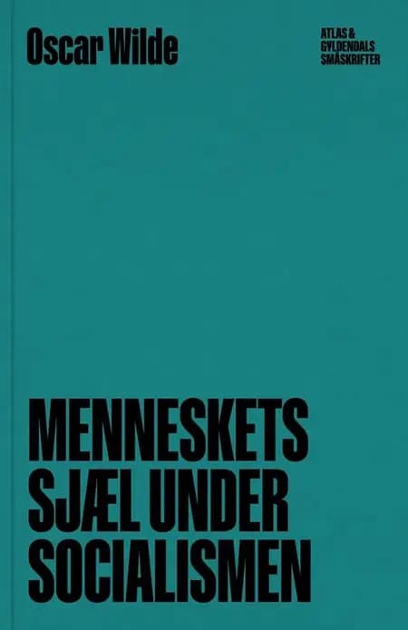 Menneskets sjæl under socialismen af Oscar Wilde