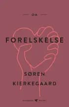 Om forelskelse af Søren Kierkegaard