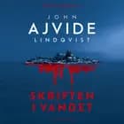 Skriften i vandet af John Ajvide Lindqvist