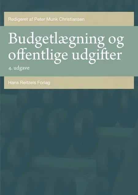 Budgetlægning og offentlige udgifter af Peter Munk Christiansen