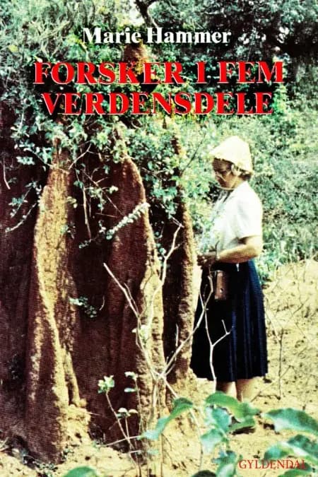 Forsker i fem verdensdele af Marie Hammer