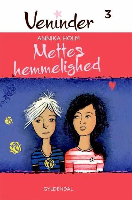 Mettes hemmelighed af Annika Holm