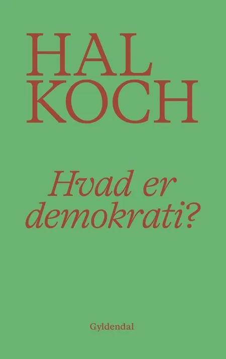 Hvad er demokrati? af Hal Koch
