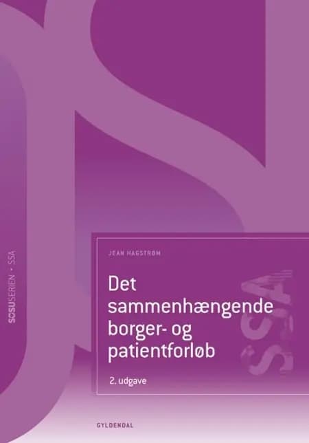 Det sammenhængende borger- og patientforløb (SSA) af Helle Brander Rasmussen
