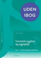 Somatisk sygdom og sygepleje (SSA). Bind 1. Anatomi, fysiologi og sygdomslære af Henrik Andersen