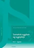 Somatisk sygdom og sygepleje. Bind 2. Sygepleje (SSA)