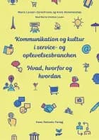 Kommunikation og kultur i service- og oplevelsesbranchen af Maria Larsen-Zarechnova og Anna Hammershøy