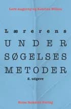 Lærerens undersøgelsesmetoder af Lars Christian Aagerup og Katrine Willaa