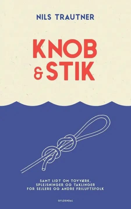 Knob & stik af Nils Trautner