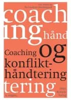 Coaching og konflikthåndtering af Gry Asnæs og Pia Lindkvist Knærkegaard