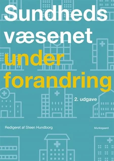 Sundhedsvæsenet under forandring af Kirsten Lomborg