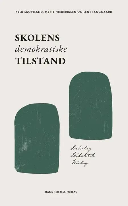 Skolens demokratiske tilstand af Keld Skovmand