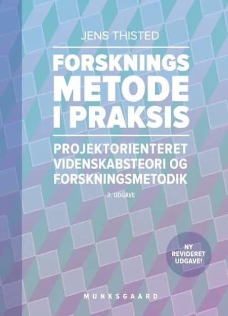 Forskningsmetode i praksis af Jens Thisted