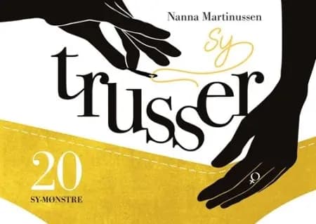 Sy trusser af Nanna Martinussen