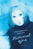 Himmeløjne - Lyt&læs af Trine Bundsgaard og Signe Kjær