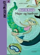 Karl og Klara - Hajer og havfruer af Dorte Lilmose