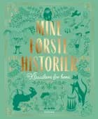Mine første historier af Thorbjørn Egner, Astrid Lindgren og Arne Ungermann