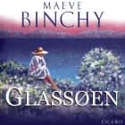 Glassøen af Maeve Binchy