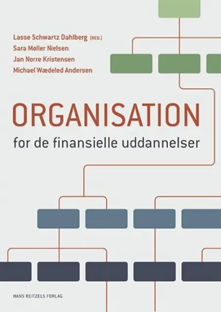 Organisation og ledelse for de finansielle uddannelser af Sara Møller Nielsen