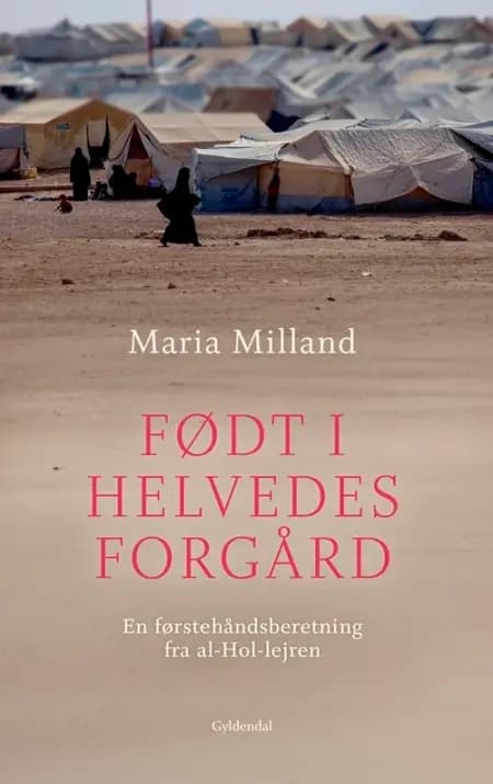 Født i helvedes forgård af Maria Milland