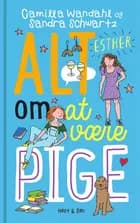 Alt om at være pige 5 - Esther