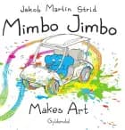 Mimbo Jimbo Makes Art - engelsk udgave af Jakob Martin Strid