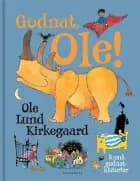 Godnat, Ole! af Ole Lund Kirkegaard