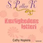 S, P eller K 7 - Kærlighedens lotteri af Cathy Hopkins