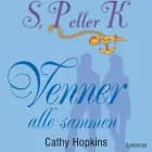 S, P eller K 8 - Venner alle sammen af Cathy Hopkins