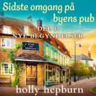 Sidste omgang på byens pub 1: Nye begyndelser af Holly Hepburn