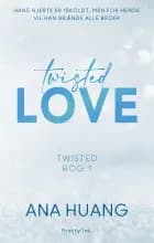 Twisted Love af Ana Huang