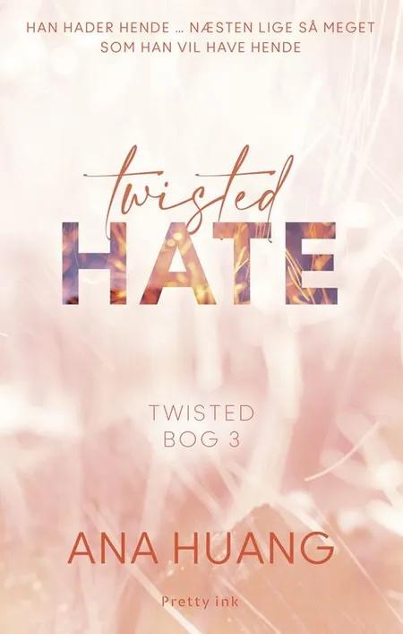Twisted Hate af Ana Huang