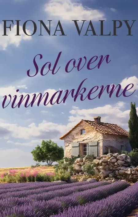 Sol over vinmarkerne af Fiona Valpy