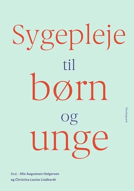 Sygepleje til børn og unge af Anette Lund