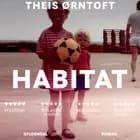 Habitat af Theis Ørntoft
