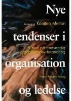 Nye tendenser i organisation og ledelse af Steen Hildebrandt, Ulf Hjelmar og Morten Balle Hansen