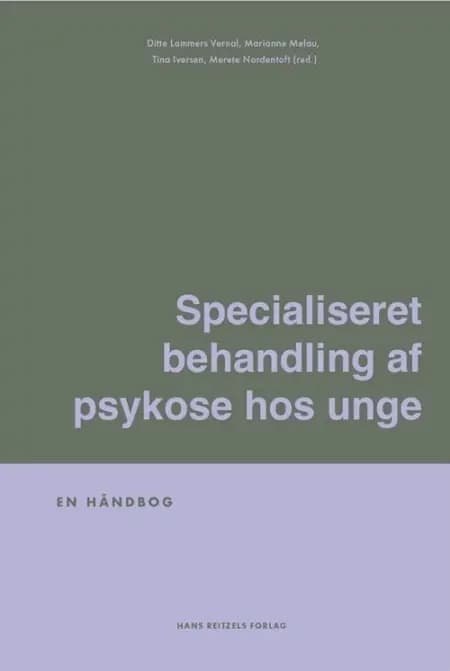 Specialiseret behandling af psykose hos unge af Merete Nordentoft