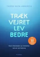 Træk vejret, lev bedre af Thomas Buch-Andersen