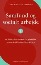 Samfund og socialt arbejde 1 af Lars Hovbakke Sørensen